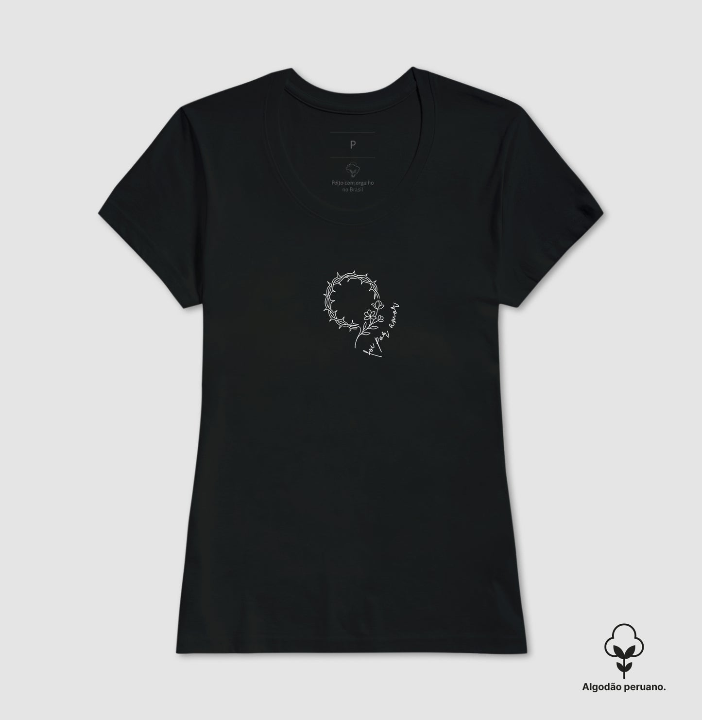 Camiseta algodão peruano Foi por Amor
