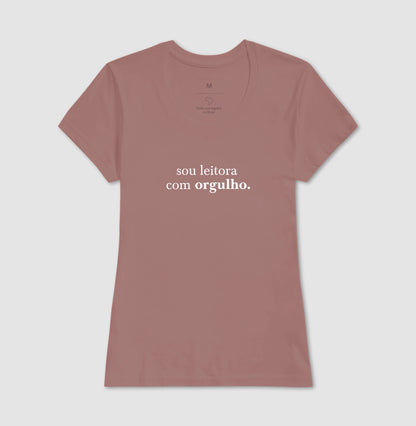 Camiseta "Sou leitora com orgulho"
