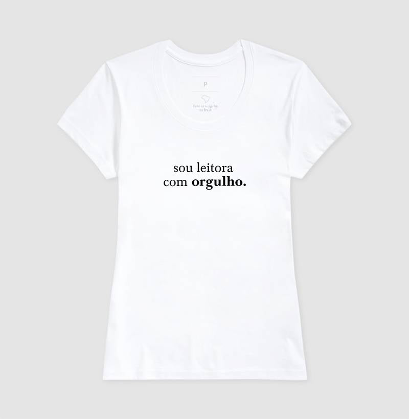 Camiseta "Sou leitora com orgulho"