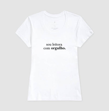 Camiseta "Sou leitora com orgulho"