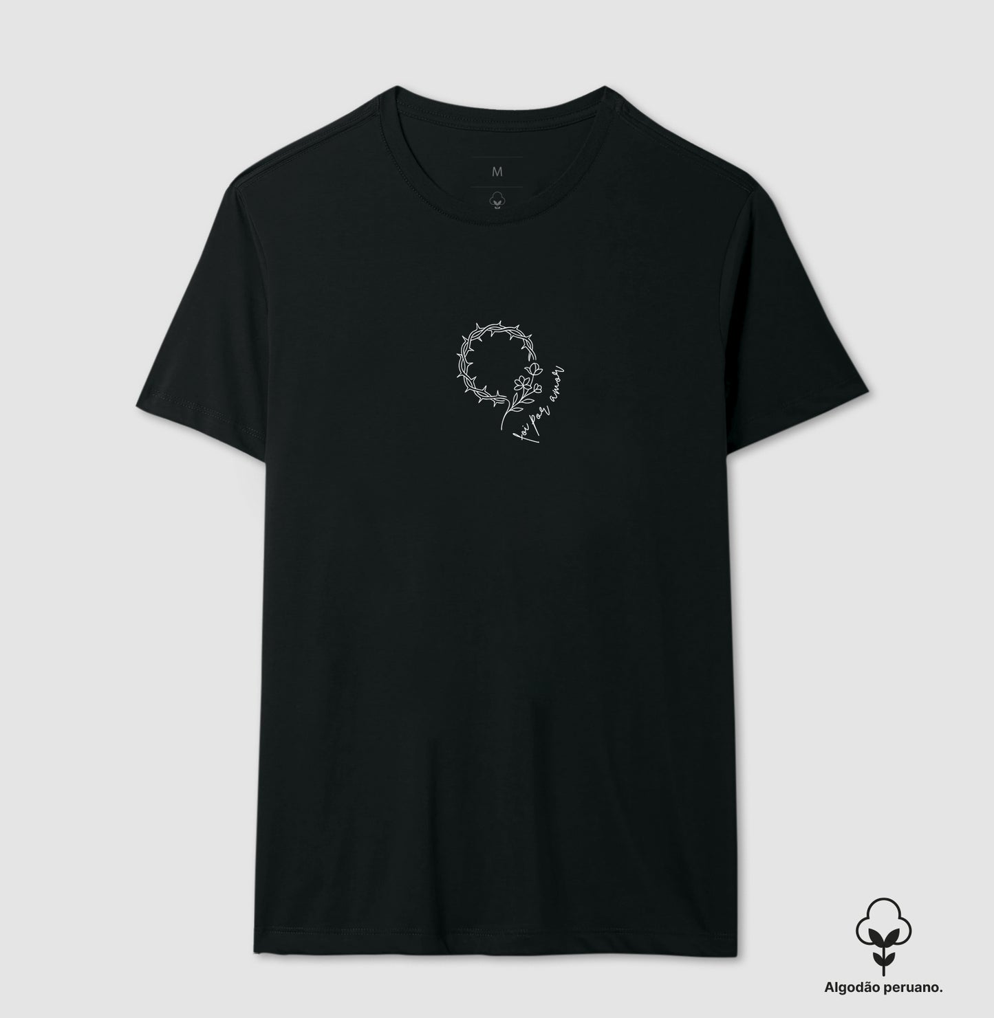 Camiseta algodão peruano Foi por Amor