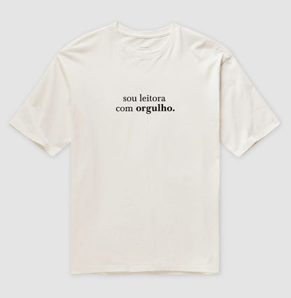 Camiseta oversized "Sou leitora com orgulho"