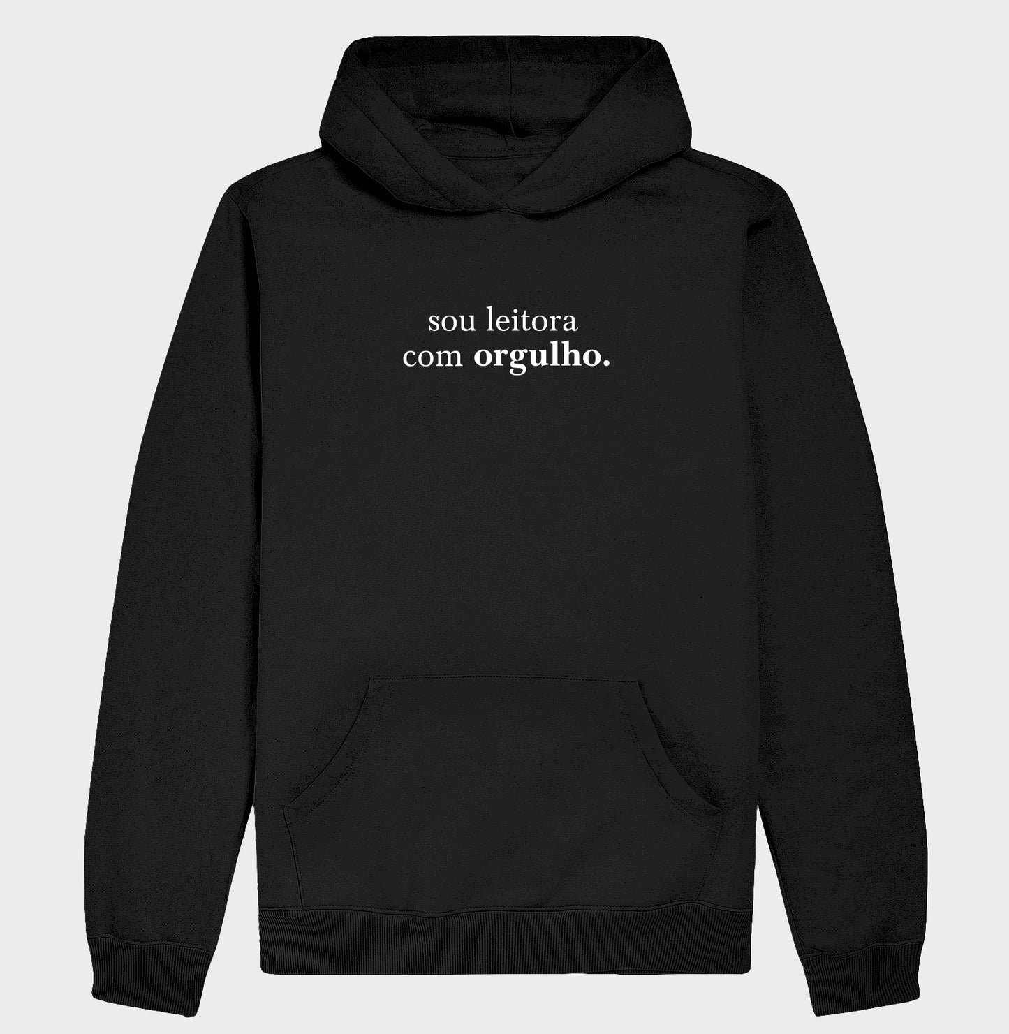 Moletom com capuz "Sou leitora com orgulho"
