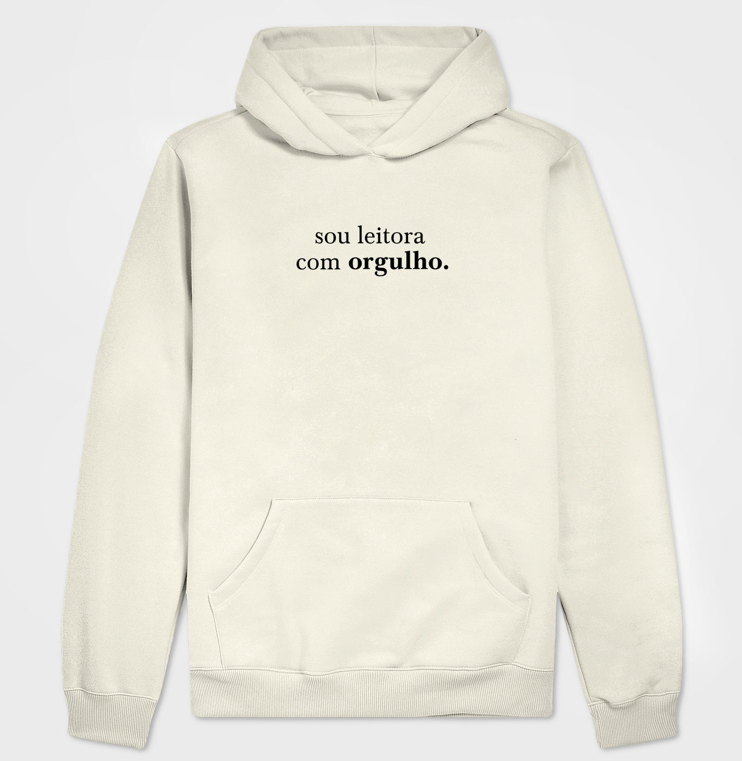 Moletom com capuz "Sou leitora com orgulho"