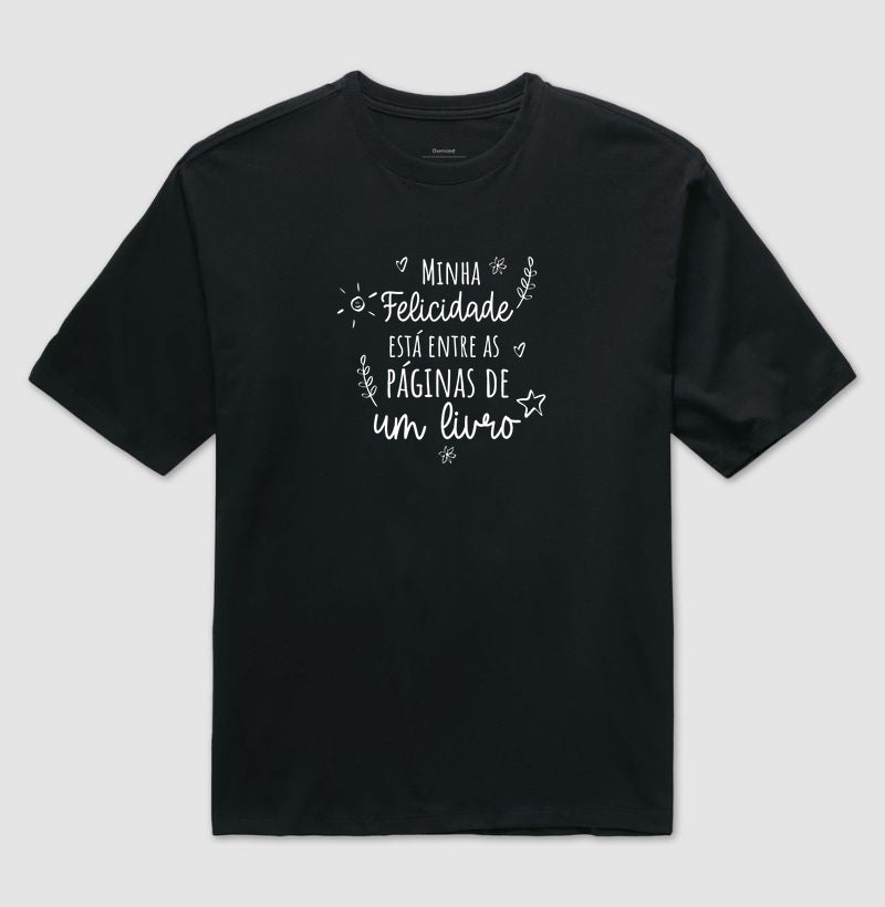 Camiseta oversized Minha Felicidade