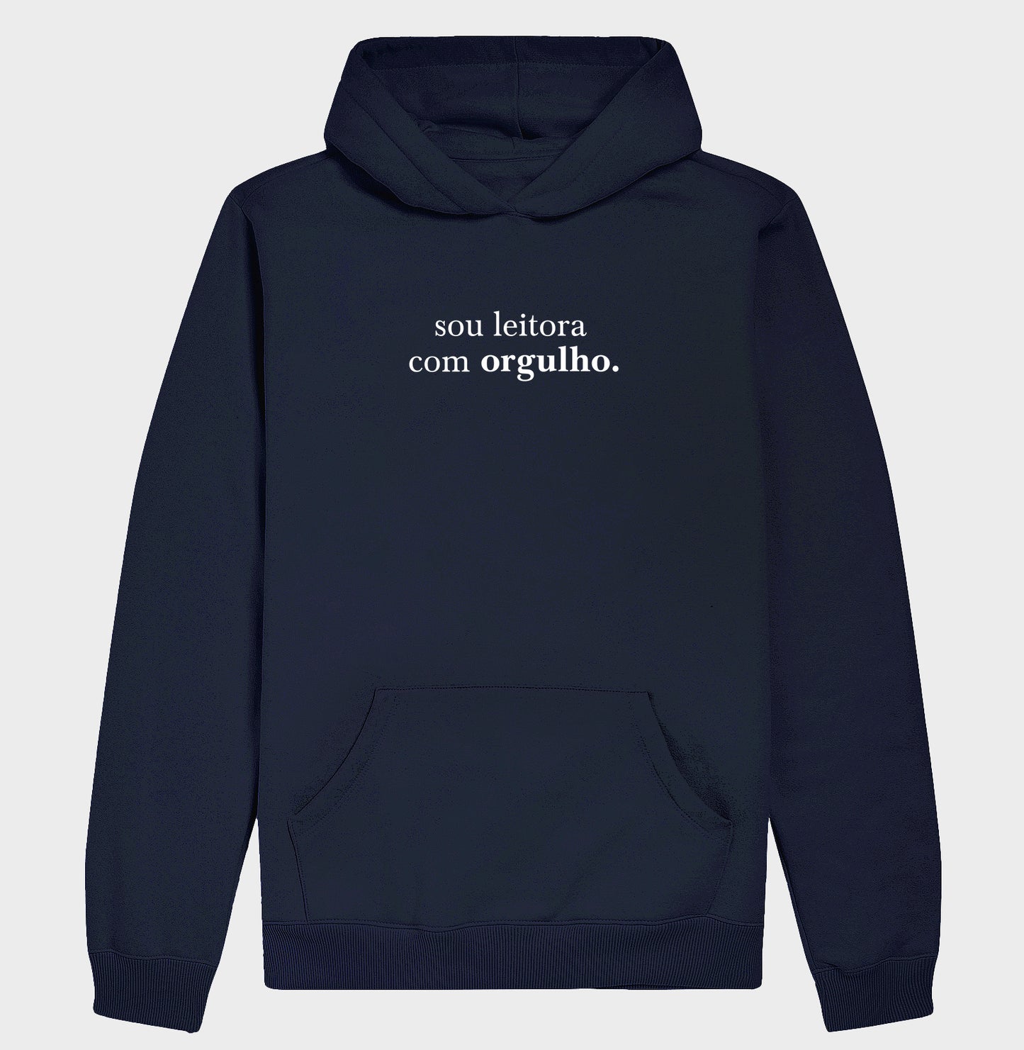 Moletom com capuz "Sou leitora com orgulho"